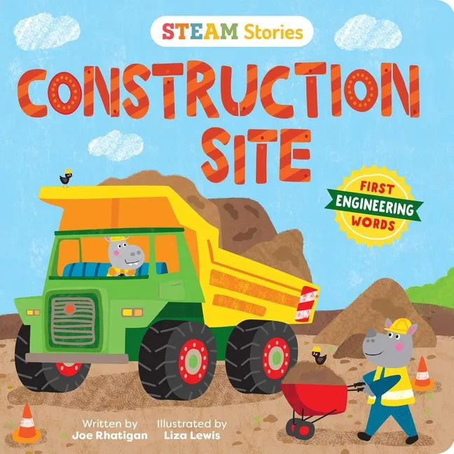 Steam Stories Construction Site (First Engineering Words): First Engineering Words - Board Book