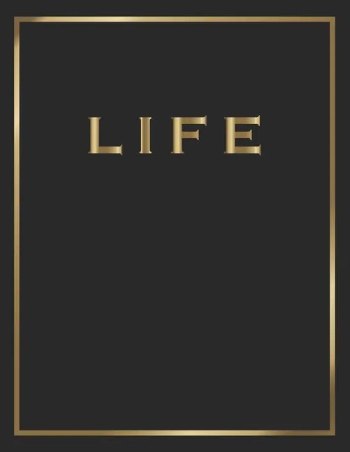 Life: Gold and Black Decorative Book - Perfect for Coffee Tables, End Tables, Bookshelves, Interior Design & Home Staging Ad - Paperback