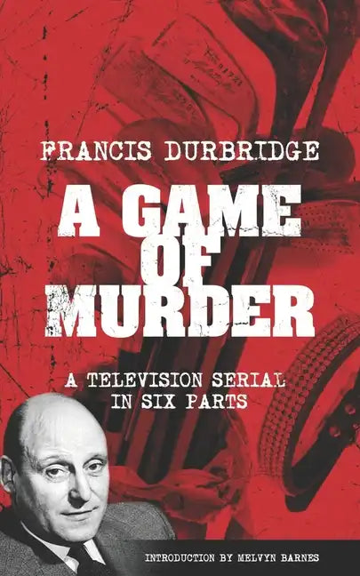 A Game Of Murder (Scripts of the six part television serial) - Paperback