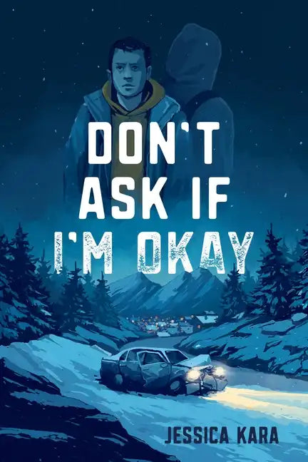 Don't Ask If I'm Okay - Hardcover