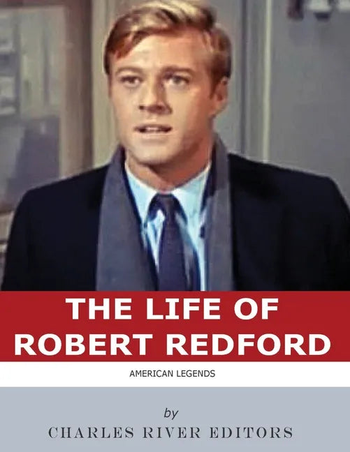 American Legends: The Life of Robert Redford - Paperback
