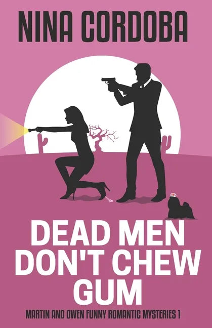 Dead Men Don't Chew Gum: A Martin and Owen Mystery - Paperback