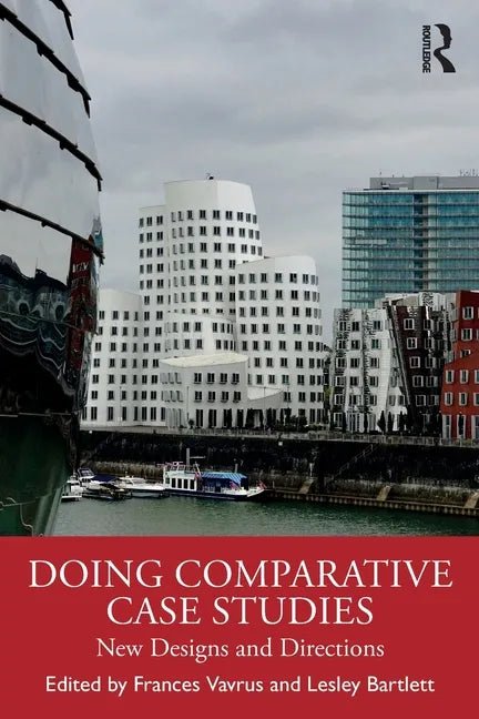 Doing Comparative Case Studies: New Designs and Directions - Paperback