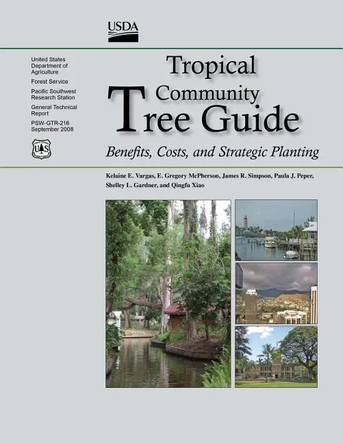 Tropical Community Tree Guide: Benefits, Costs, and Strategic Planting - Paperback