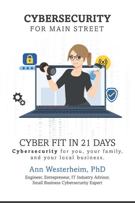 Cybersecurity for Main Street: Cyber Fit in 21 Days - Paperback