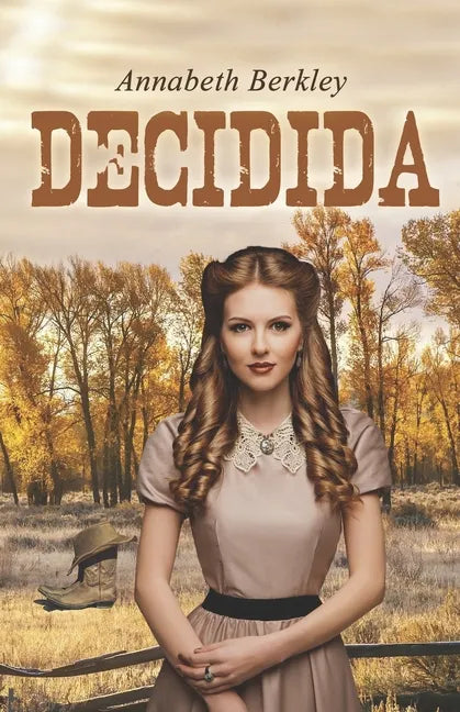 Decidida (Valientes n.° 2): (Romántica del Oeste) - Paperback