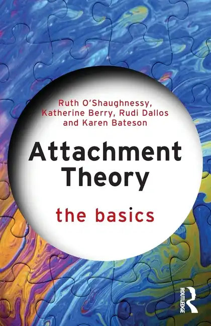 Attachment Theory: The Basics - Paperback
