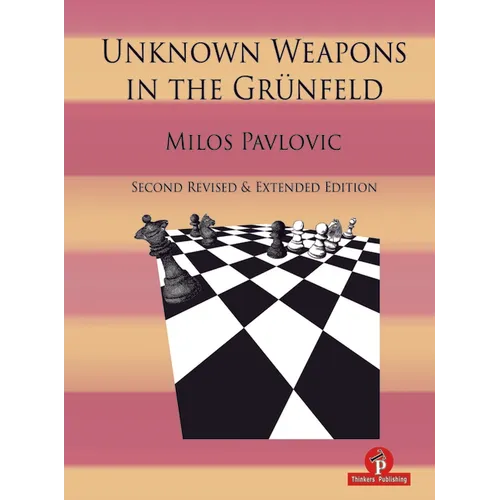Unknown Weapons in the Grünfeld - Hardcover