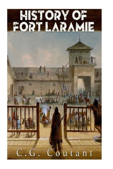History of Fort Laramie - Paperback