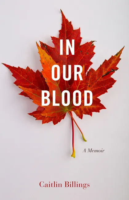 In Our Blood: A Memoir - Paperback