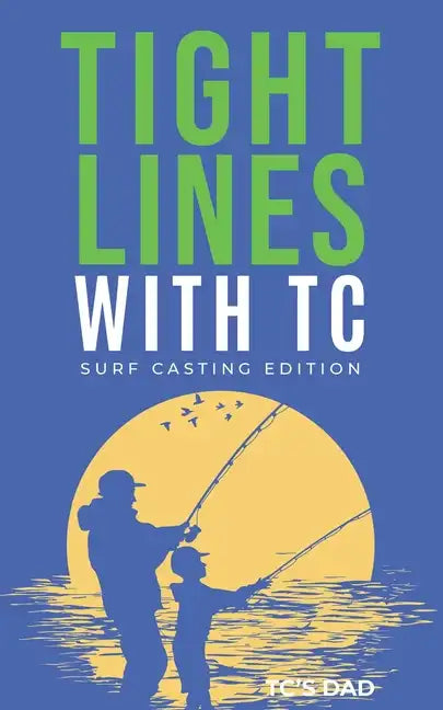 Tight Lines With TC: Surf Edition - Paperback