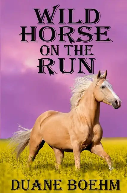 Wild Horse On The Run - Paperback