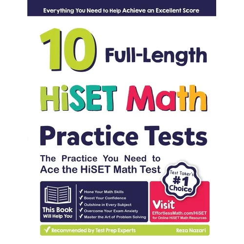 10 Full Length HiSET Math Practice Tests: The Practice You Need to Ace the HiSET Math Test - Paperback