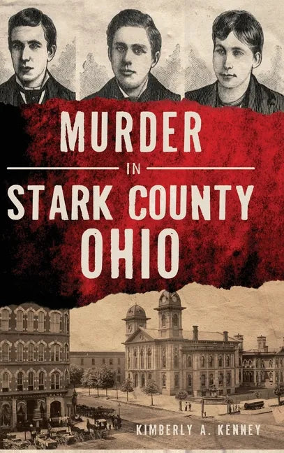 Murder in Stark County, Ohio - Hardcover
