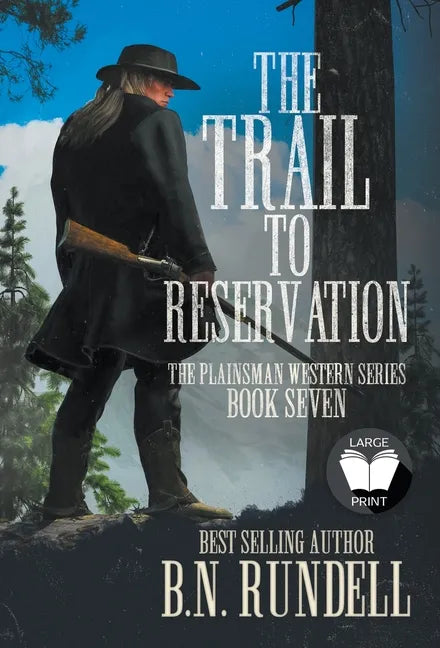 The Trail to Reservation: A Classic Western Series - Hardcover