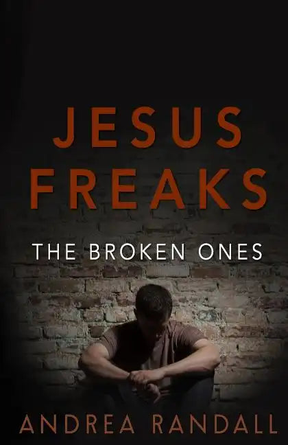 Jesus Freaks: The Broken Ones - Paperback