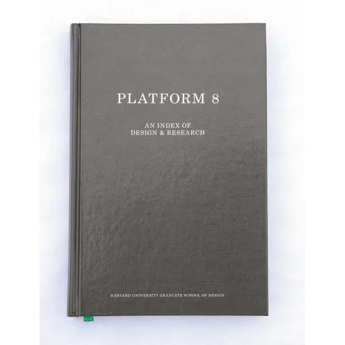 Gsd Platform 8: An Index of Design & Research - Hardcover