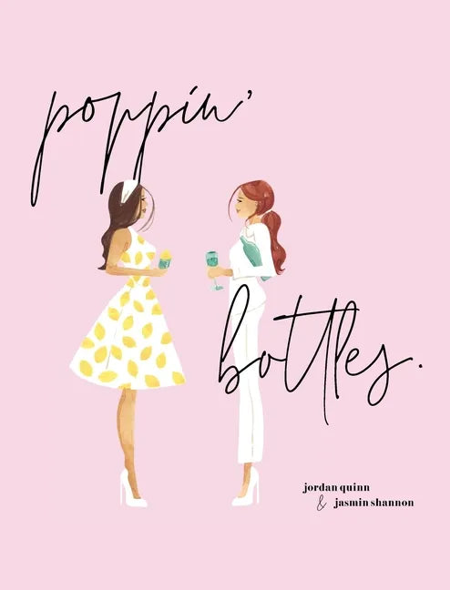 Poppin' Bottles - Hardcover