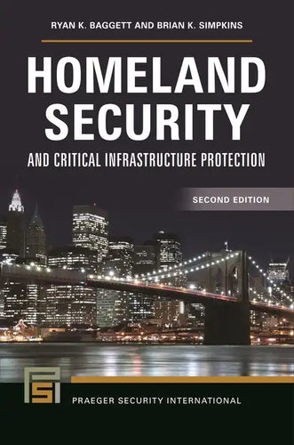 Homeland Security and Critical Infrastructure Protection - Hardcover