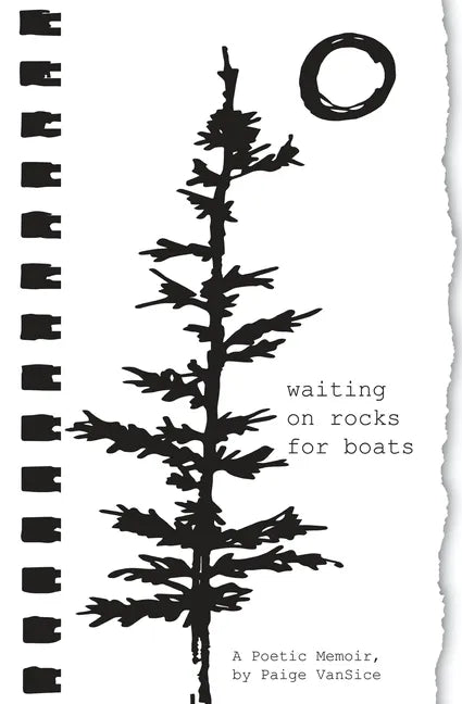 Waiting on Rocks for Boats: A Poetic Memoir - Paperback