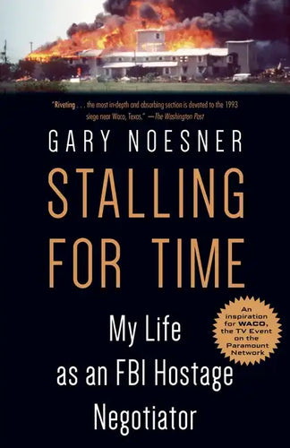 Stalling for Time: My Life as an FBI Hostage Negotiator - Paperback