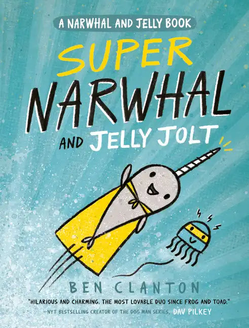 Super Narwhal and Jelly Jolt - Hardcover