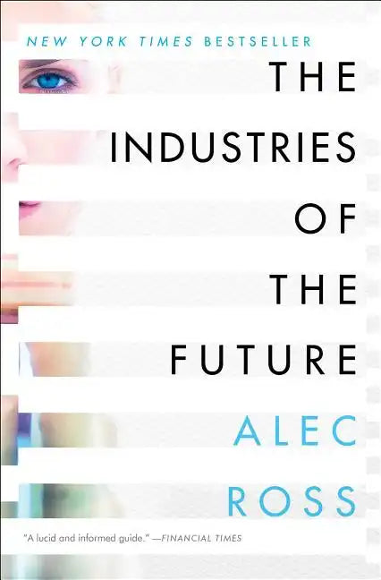 The Industries of the Future - Paperback