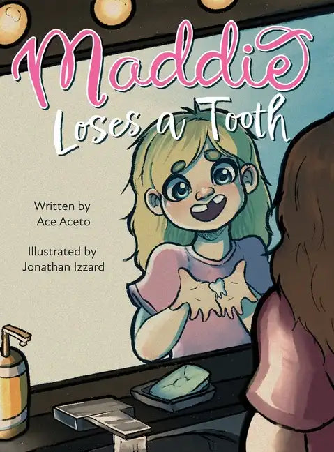 Maddie Loses a Tooth - Hardcover