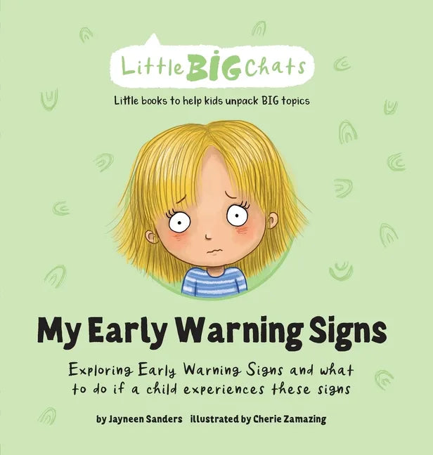 My Early Warning Signs: Exploring Early Warning Signs and what to do if a child experiences these signs - Hardcover