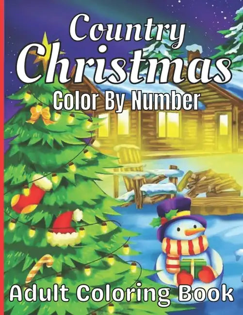 Country Christmas Color By Number Adult Coloring Book - Paperback