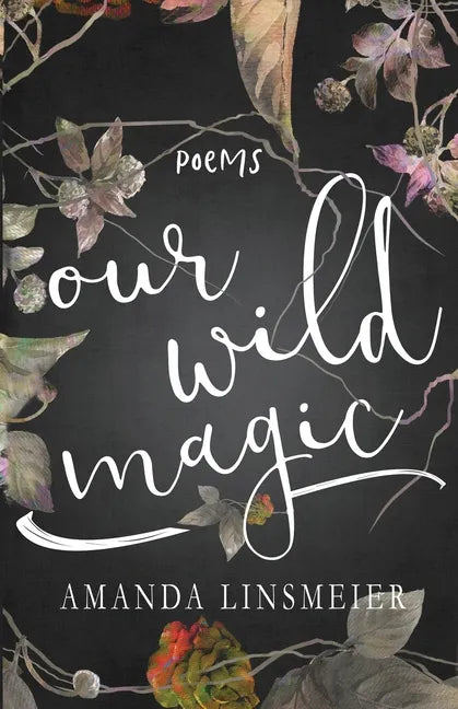 Our Wild Magic - Paperback