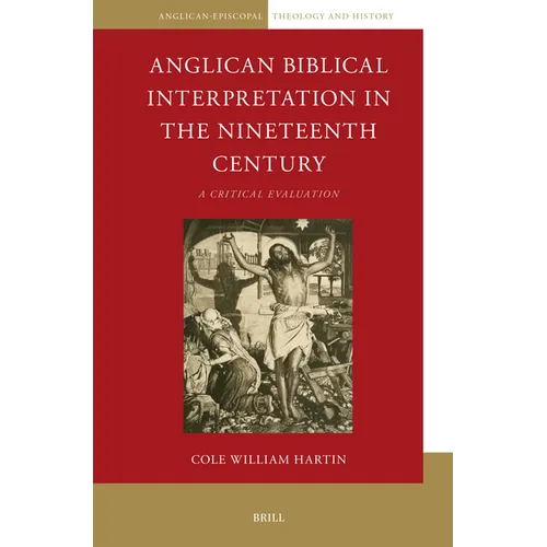 Anglican Biblical Interpretation in the Nineteenth Century: A Critical Evaluation - Paperback