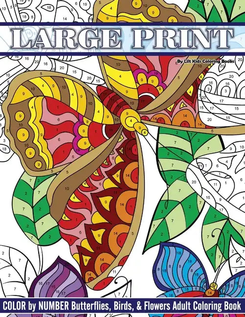 Large Print Color By Number Butterflies, Birds, and Flowers Adult Coloring Book - Paperback