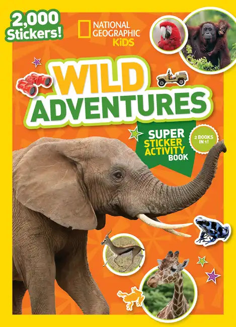 National Geographic Kids Wild Adventures Super Sticker Activity Book - Paperback