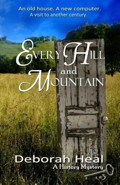Every Hill and Mountain: Book 3 in the History Mystery Series - Paperback
