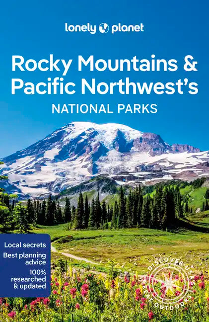 Lonely Planet Rocky Mountains & Pacific Northwest's National Parks - Paperback