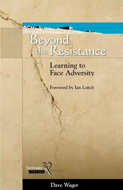 Beyond the Resistance: Learning to Face Adversity - Paperback