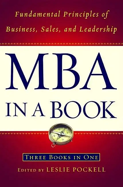 MBA in a Book: Fundamental Principles of Business, Sales, and Leadership - Hardcover