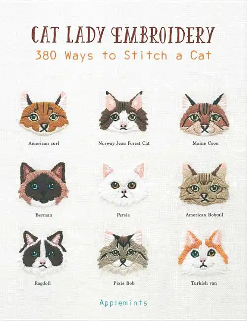 Cat Lady Embroidery: 380 Ways to Stitch a Cat - Paperback