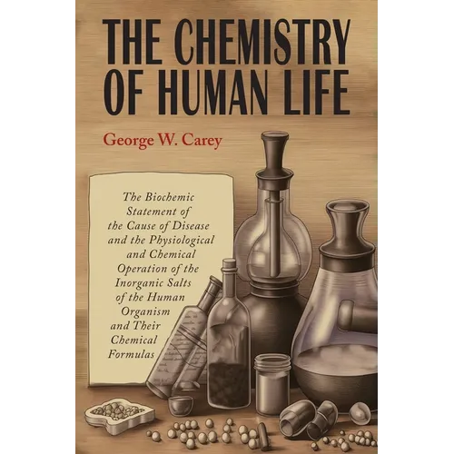 The Chemistry of Human Life - Paperback