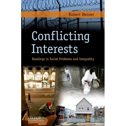 Conflicting Interests: Readings in Social Problems and Inequality - Paperback
