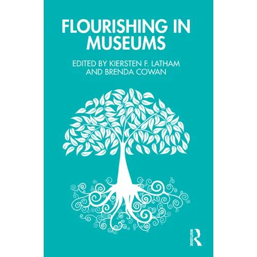 Flourishing in Museums: Towards a Positive Museology - Paperback