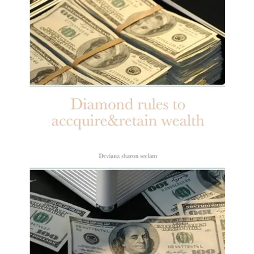 Diamond rules to accquire&retain wealth - Paperback