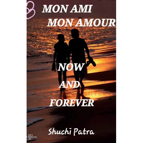Mon Ami Mon Amour Now & Forever - Paperback