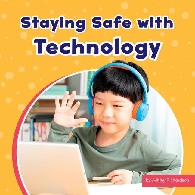 Staying Safe with Technology - Paperback