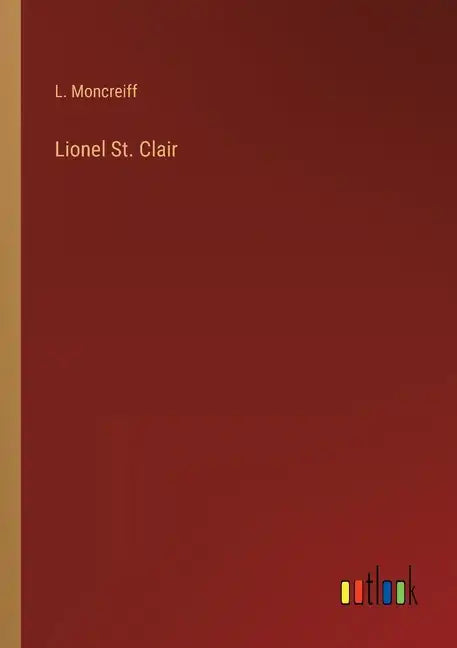 Lionel St. Clair - Paperback