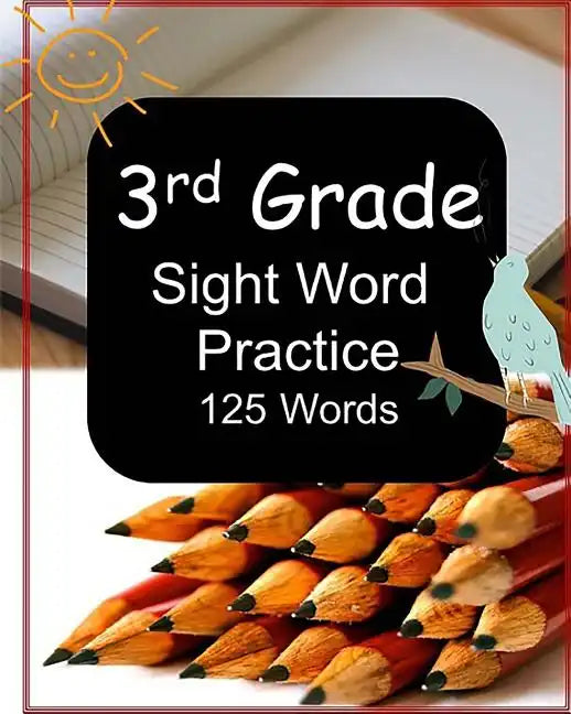 3rd Grade Sight Word Practice: 125 Words - Paperback