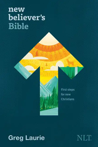 New Believer's Bible NLT (Hardcover): First Steps for New Christians - Hardcover