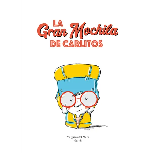 La Gran Mochila de Carlitos - Hardcover