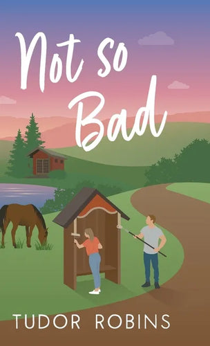 Not so Bad: A small-town coming-home story - Hardcover